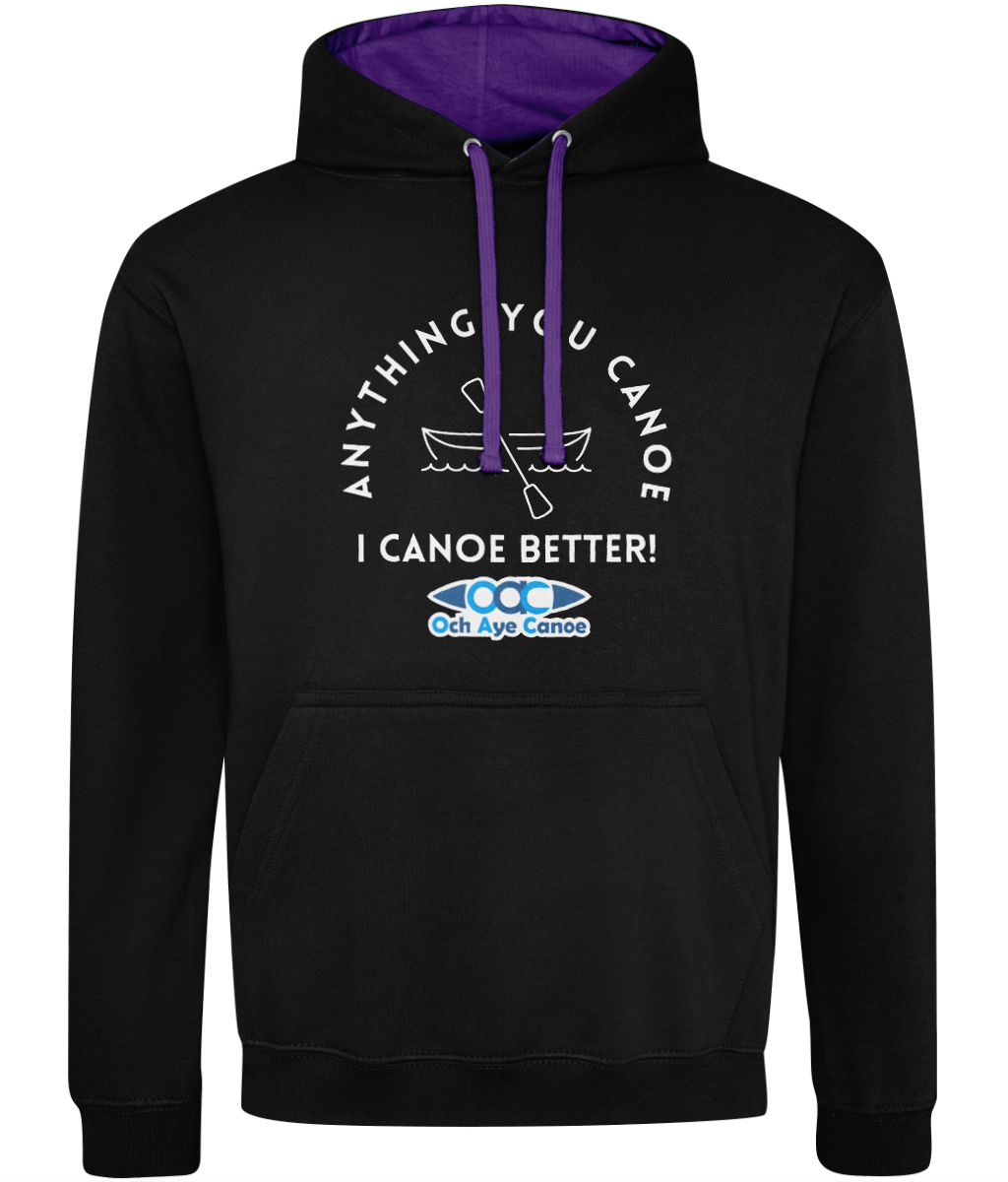 I Canoe Better Unisex Hoody