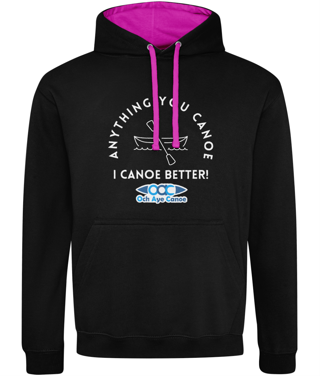 I Canoe Better Unisex Hoody