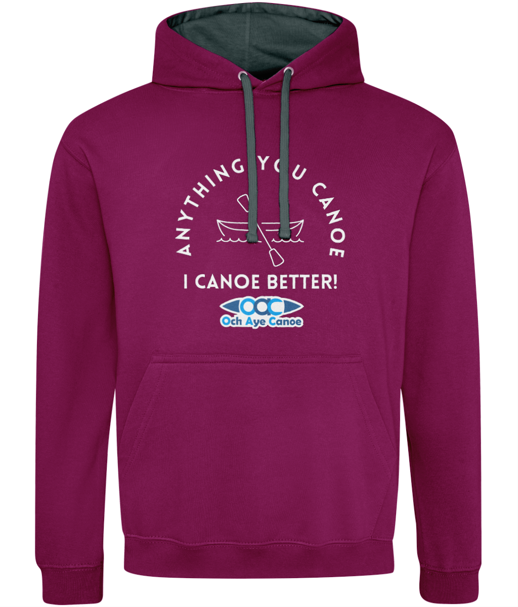 I Canoe Better Unisex Hoody