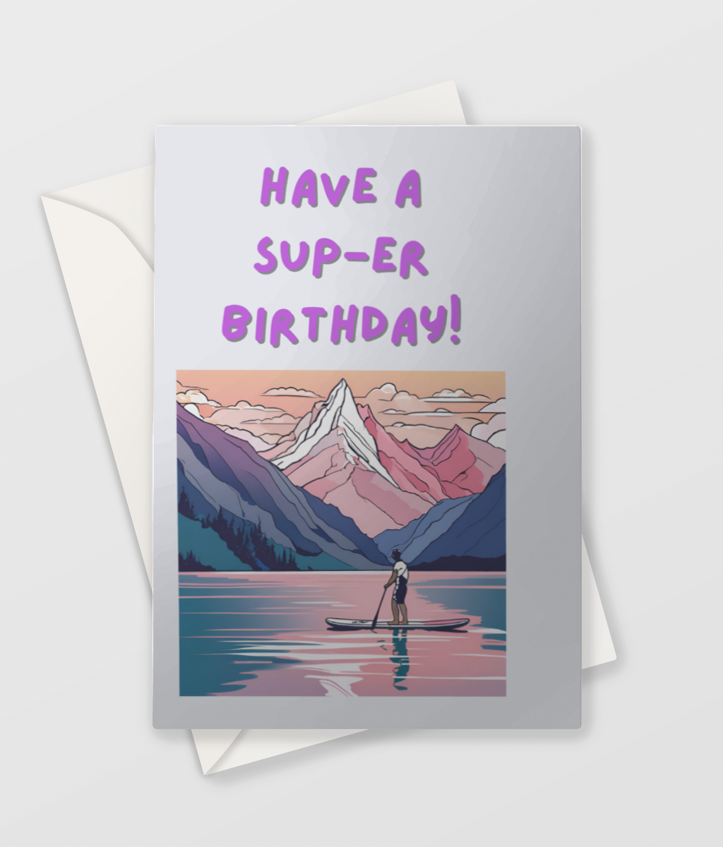 Greeting Cards - Sup-er Birthday