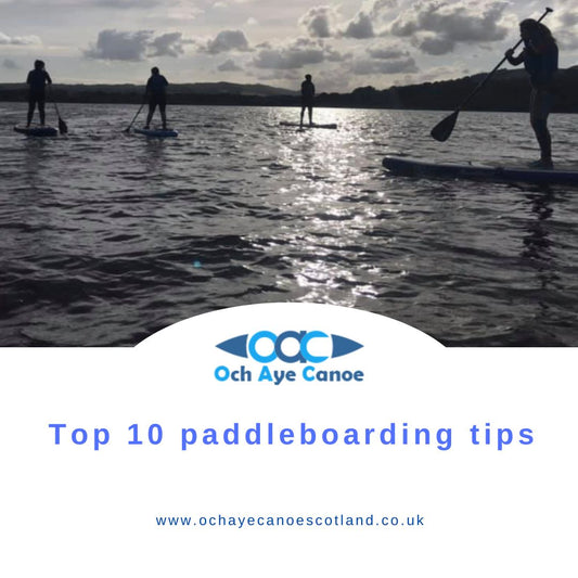 Top 10 paddleboarding tips