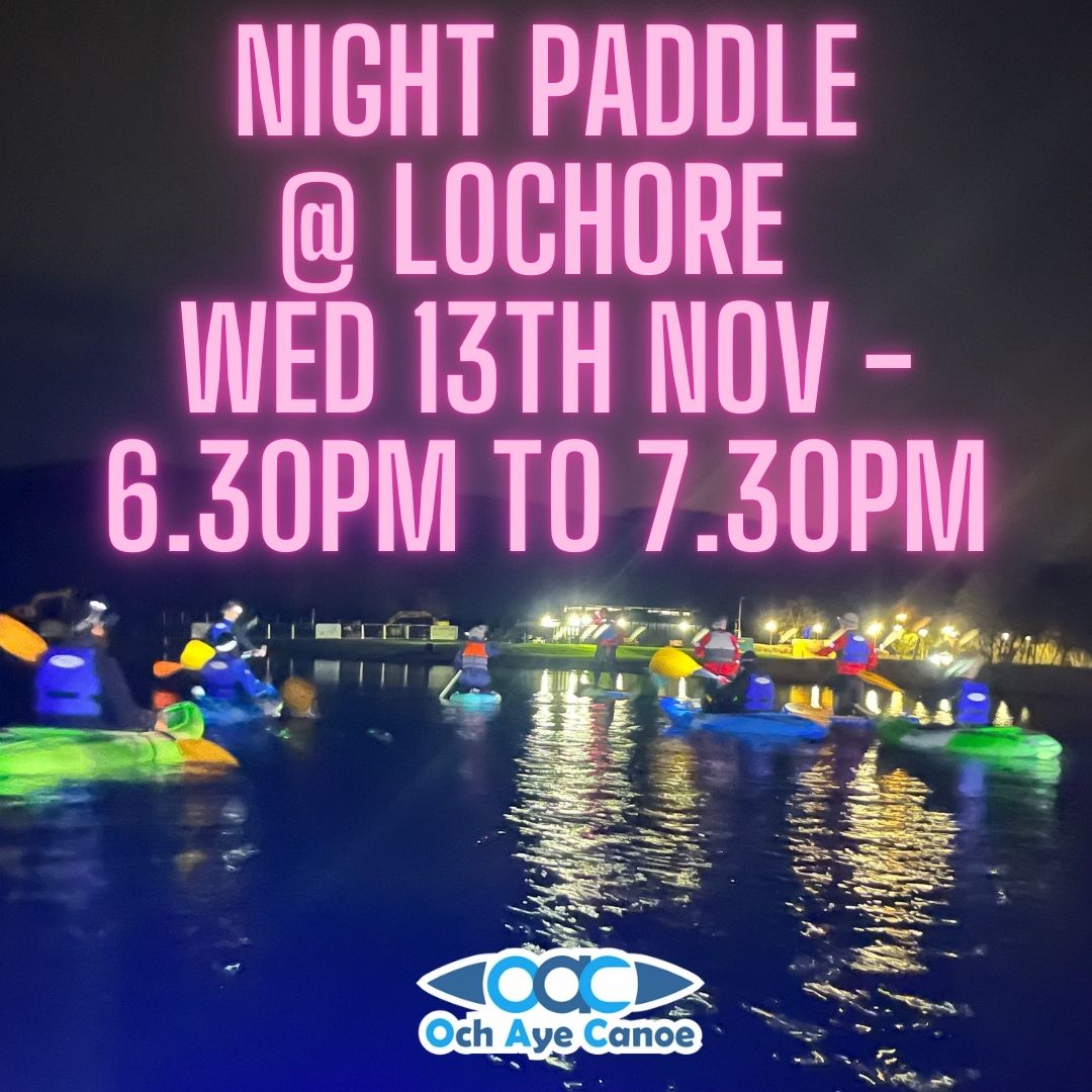 Night Paddle - Lochore - Wednesday 13th November (6.30pm - 7.30pm)