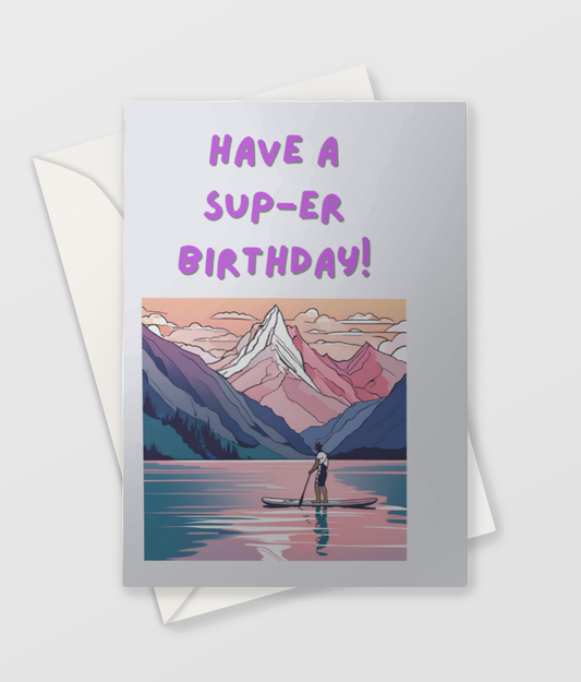 Greeting Cards - Sup-er Birthday